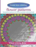 Stress Less Coloring Flower Patterns