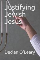 Justifying Jewish Jesus