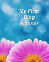 My First Blog Planner