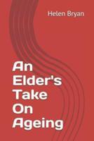 An Elder's Take On Ageing