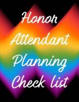 Honor Attendant Planning Check List