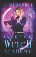 Undercover Witch Academy