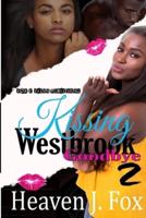 Kissing Westbrook Goodbye 2