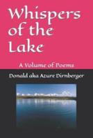 Whispers of the Lake: A Volume of Poems