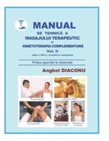 MANUAL DE TEHNICA A MASAJULUI TERAPEUTIC SI KINETOTERAPIA COMPLEMENTARA Vol. 2