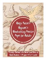 Harry Potter's Hogwart's Handwriting Practice Paper for Adults - Wizardry Notebook With Dotted Lined Sheets for Adults Students, 120 Pages, 8.5 X 11 Inches