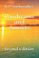 Daydreams and Sunsets: Second Edition