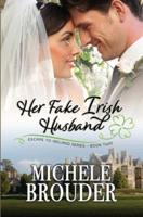 Her Fake, Irish Husband