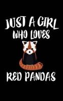 Just A Girl Who Loves Red Pandas