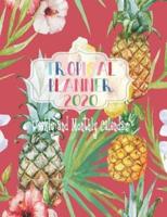 Tropical Planner 2020, Weekly and Monthly Calendar