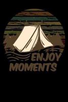 Enjoy Moments