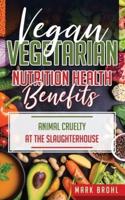 Vegan and Vegetarian Nutrition Health Benefits