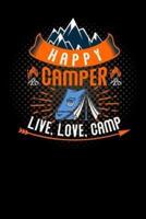 Happy Camper Live, Love, Camp