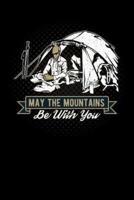May the Mountains Be With You