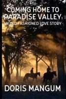 Coming Home to Paradise Valley