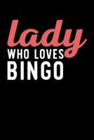 Lady Who Loves Bingo