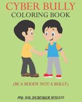 Cyber Bully Coloring Book