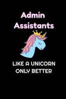 Admin Assistants Like A Unicorn Only Better