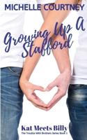 Growing Up A Stafford:Kat Meets Billy: (The Trouble With Brothers Series Book 1)