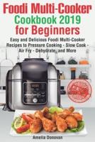 Foodi Multi-Cooker Cookbook 2019 for Beginners
