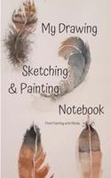 My Drawing, Sketching & Painting Notebook