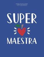 Spanish Teacher Journal Libreta Para Maestra 8.5X11 College Ruled Notebook Super Maestra