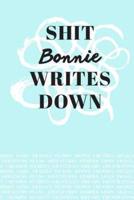 Shit Bonnie Writes Down