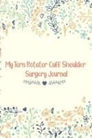 My Torn Rotator Cuff Shoulder Surgery Journal