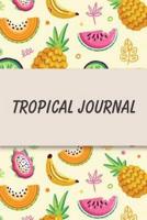 Tropical Diary