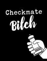 Checkmate Bitch