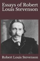Essays of Robert Louis Stevenson