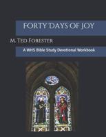 Forty Days of Joy