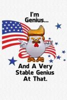 I'm Genius...And A Very Stable Genius At That