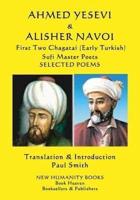 AHMED YESEVI & ALISHER NAVOI First Two Chagatai (Early Turkish) Sufi Master Poets