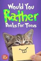 Would You Rather Book For Teens