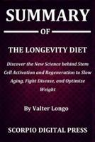 Summary Of The Longevity Diet