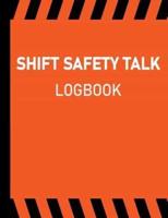 Shift Safety Talk Logbook