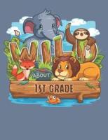 Wild About 1st Grade