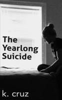 The Yearlong Suicide