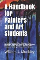 A Handbook for Painters and Art Students