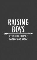 Raising Boys With Coffee And Wine