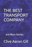 THE BEST TRANSPORT COMPANY: AND MORE STORIES
