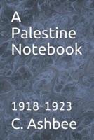 A Palestine Notebook