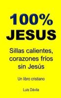 100% JESUS: Sillas calientes, corazones fríos sin Jesús