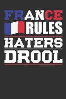 France Rules Haters Drool