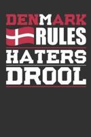 Denmark Rules Haters Drool