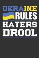 Ukraine Rules Haters Drool