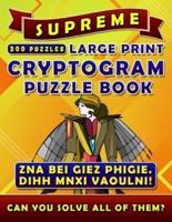 Supreme Large Print Cryptogram Puzzle Books (300 Puzzles)