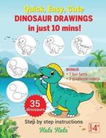 Quick, Easy, Cute Dinosaur Drawings in Just 10 Mins, Step by Step Instructions, 35 Dinosaurs, Bonus 7 Fun Facts & 5 Guidance Videos
