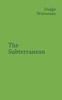 The Subterranean